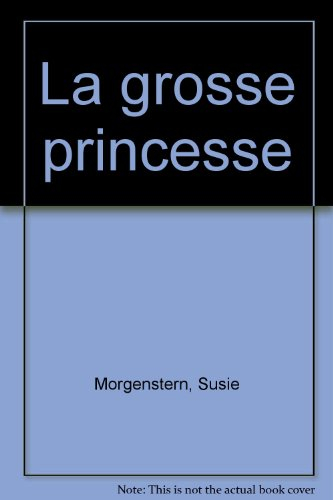 La Grosse princesse
