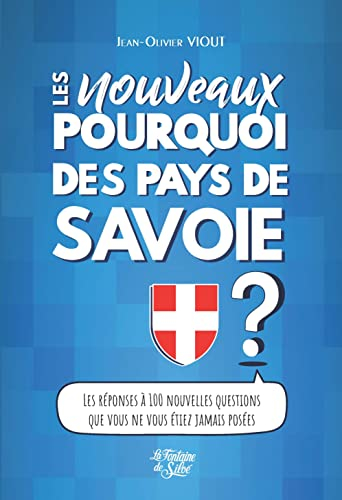 Les nouveaux Pourquoi des Pays de Savoie