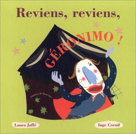 Reviens, reviens, Géronimo !