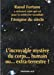 Raoul Fortune a retrouvé celui qui est pour la médecine mondiale l'énigme du siècle. L'incroyable my