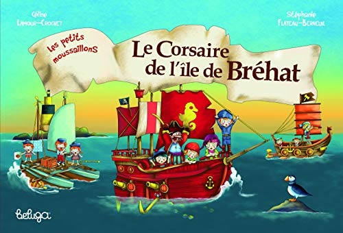 Les petits moussaillons. Le corsaire de l'île de Bréhat