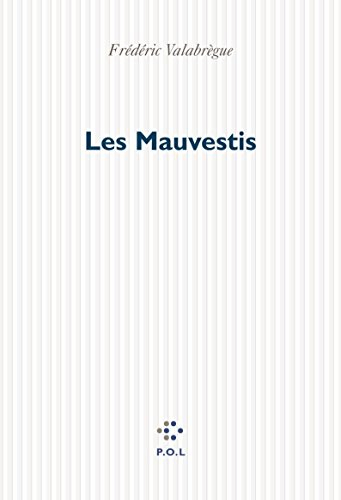 Les mauvestis : chronique