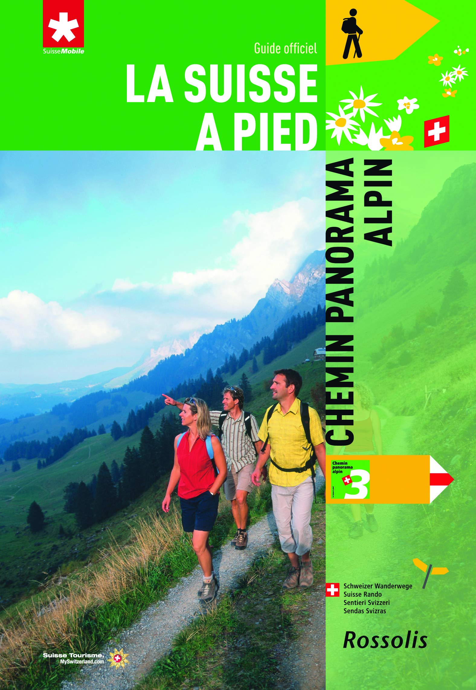 La Suisse à pied. Vol. 3. Chemin panorama alpin