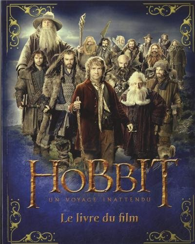 Le Hobbit : un voyage inattendu : le livre du film