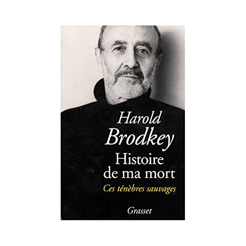 Histoire de ma mort : ces ténèbres sauvages
