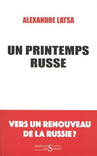 Un printemps russe : vers un renouveau de la Russie ?