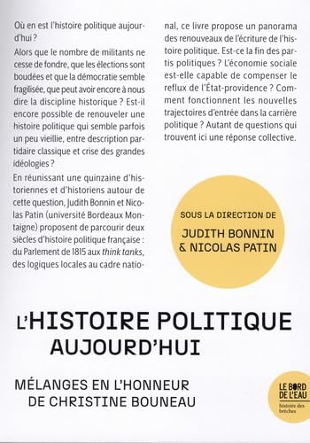 L'histoire politique aujourd'hui : mélanges en l'honneur de Christine Bouneau