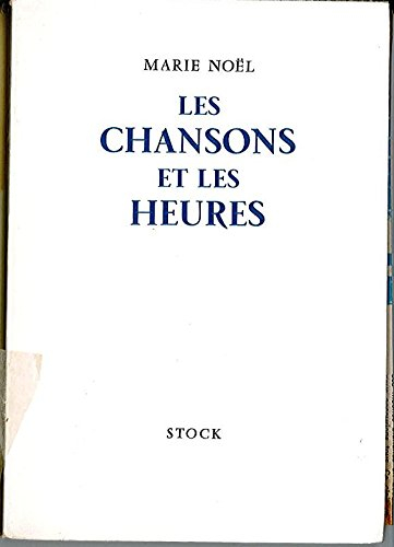 les chansons et les heures.