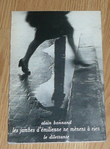 Les jambes d'Emilienne ne mènent à rien