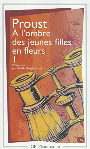 A la recherche du temps perdu. Vol. 4. A l'ombre des jeunes filles en fleurs. Vol. 1