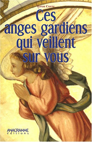 Ces anges gardiens qui veillent sur vous