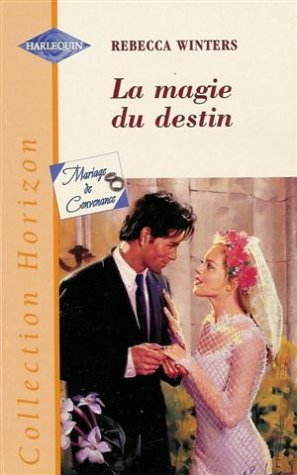 la magie du destin : collection : harlequin horizon n, 1604