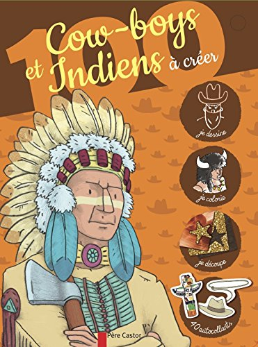 100 cow-boys et Indiens à créer