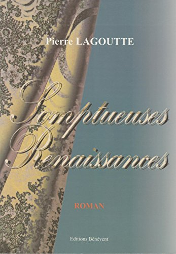 somptueuses renaissances