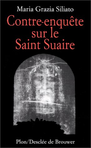 La contre-enquête sur le saint suaire