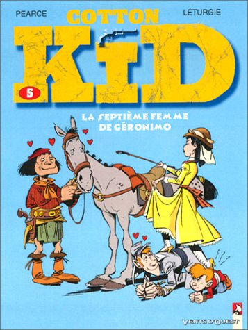 Cotton Kid. Vol. 5. La septième femme de Geronimo