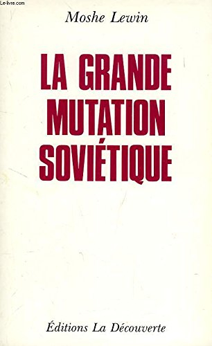 La Grande mutation soviétique