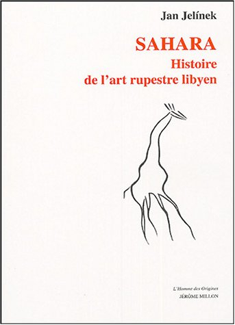 Sahara : histoire de l'art rupestre libyen