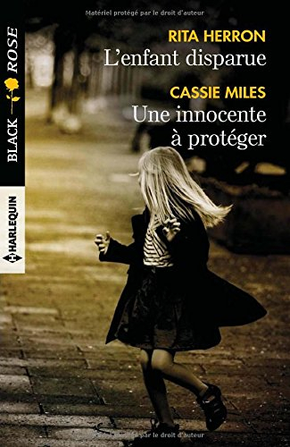 L'enfant disparue. Une innocente à protéger