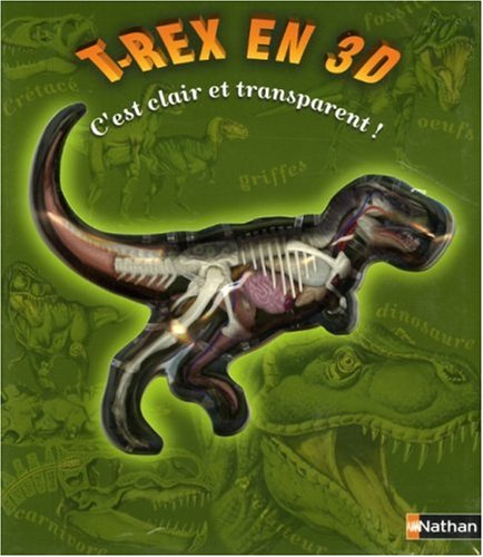 T.rex en 3D : c'est clair et transparent