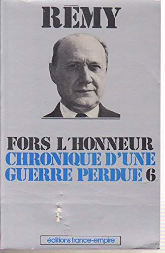 fors l'honneur (chronique d'une guerre perdue)