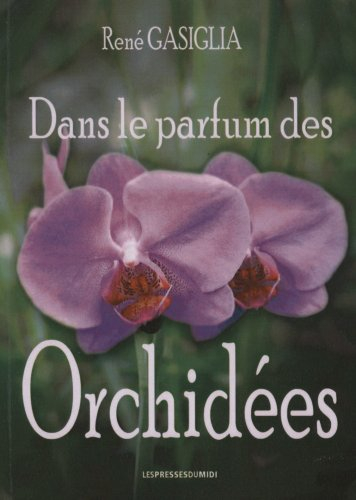 Dans le parfum des orchidées