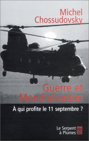 guerre et mondialisation : a qui profite le 11 septembre ?