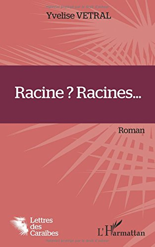 Racine ? Racines...