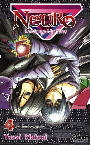 Neuro : le mange-mystères. Vol. 4. Les bombes canines