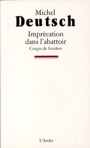 Imprécation dans l'abattoir : coups de foudre