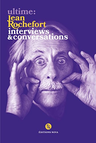 Jean Rochefort : interviews & conversations