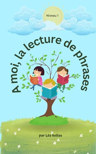 A moi, la lecture de phrases: niveaux 1