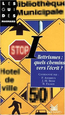 Illettrisme, quel chemin vers l'écrit ?