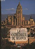 La cathédrale de Segovie