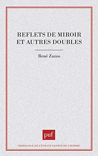 Reflets de miroir : et autres doubles