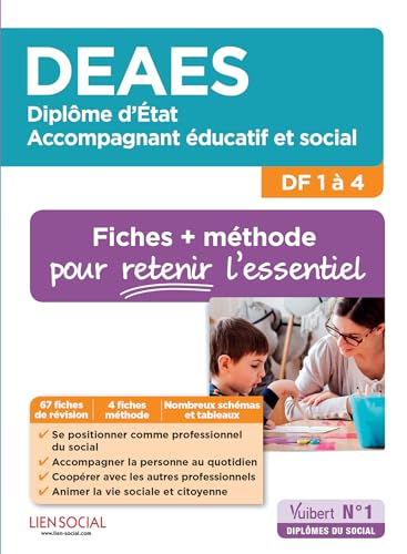 DEAES, diplôme d'Etat accompagnant éducatif et social, DF 1 à 4 : fiches + méthode pour retenir l'es