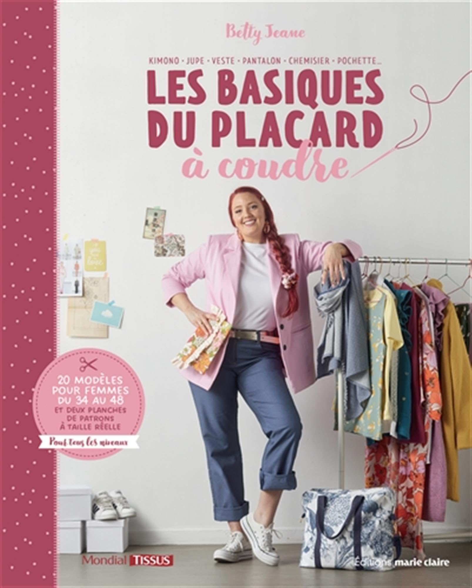 Les basiques du placard à coudre : kimono, jupe, veste, pantalon, chemisier, pochette... : 20 modèle