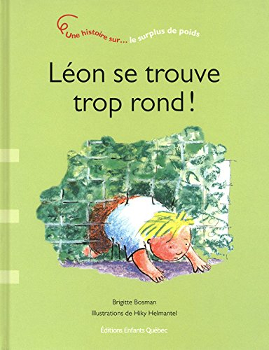 Léon se trouve trop rond : histoire sur... le surplus de poids