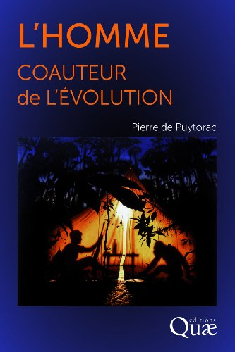 L'homme, coauteur de l'évolution