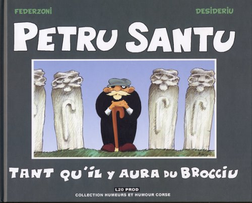 Petru Santu : tant qu'il y aura du brocciu