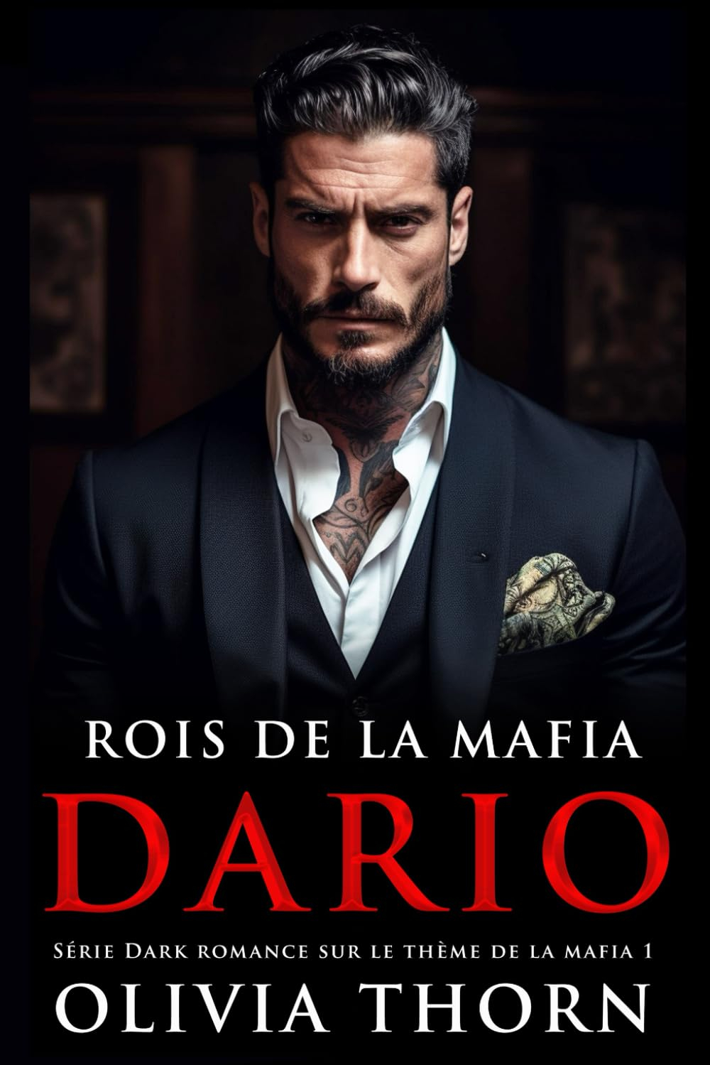 Rois de la Mafia : Dario: Série Dark Romance Sur Le Thème De La Mafia 1