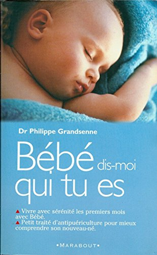 bébé, dis-moi qui tu es