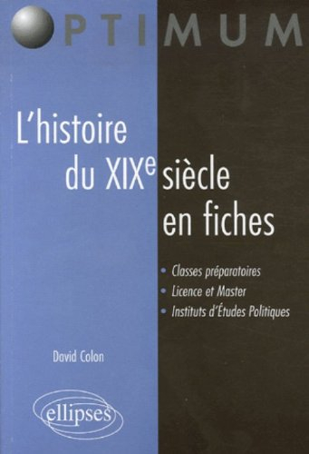 L'histoire du XIXe siècle en fiches