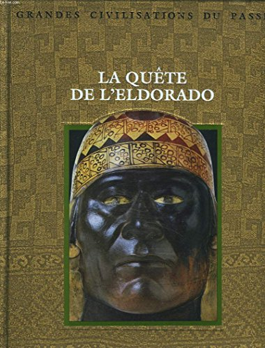 La quête de l'Eldorado