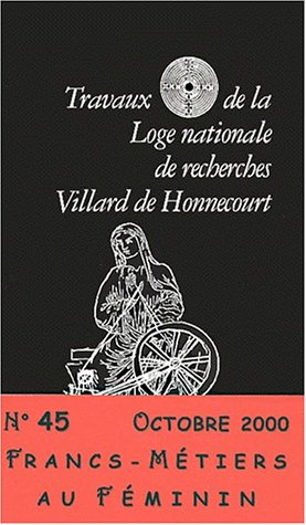 travaux de la loge nationale de recherches villard de honnecourt n, 45