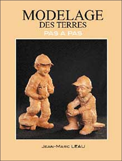 Le modelage des terres : pas à pas