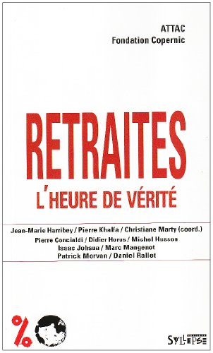 Retraites : l'heure de vérité