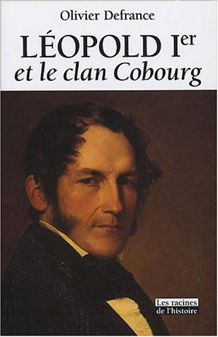 Léopold Ier et le clan Cobourg