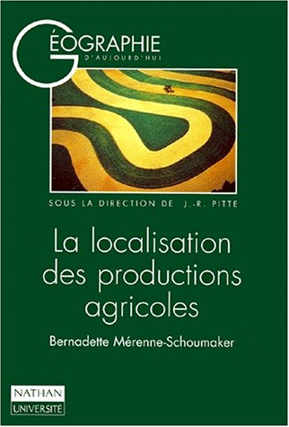La localisation des productions agricoles