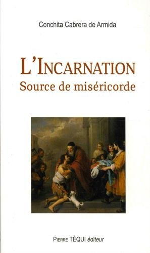 L'incarnation : source de miséricorde